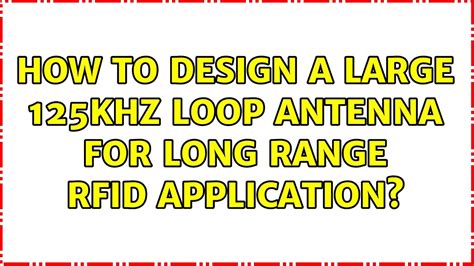 programmable rfid 125khz chips|125khz rfid antenna design guide.